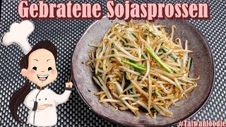 Gebratene Sojasprossen  Chao Dou Ya 炒豆芽  Bean Sprout Stir Fry TWEN [upl. by Jenine278]