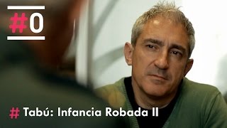 Tabú de Jon Sistiaga Infancia Robada  Perversión Parte 14 [upl. by Stacy]