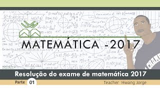 Resolução do exame de admissão UEM 2017  Matemática parte 1 [upl. by Aerb787]