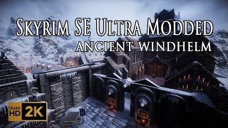 Skyrim 2022 Ultra Modded 2K NEXTGEN Parallax Windhelm Textures [upl. by Franky239]