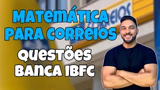 MATEMÁTICA PARA CONSURSO DOS CORREIOS  RESOLUÇÃO DE QUESTÕES BANCA IBFC [upl. by Deborah]