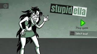 Stupidella 1 Walkthrough [upl. by Woods]