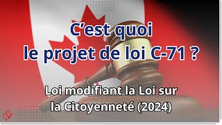 Réforme de la Citoyenneté Canadienne 2024  Ce Que le Projet de Loi C71 Signifie pour Vous [upl. by Raybourne]