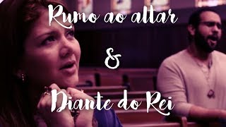 Diante do Rei Rumo ao altar MASHUP [upl. by Reifel]