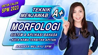 Tip BM SPM  Teknik Menjawab Morfologi amp Cara Pemarkahan Terkini [upl. by Nollat49]