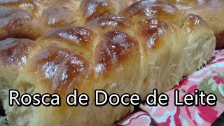 Rosca Caseira de Doce de Leite bem Fofinha 169 por Fernando Couto [upl. by Grieve211]