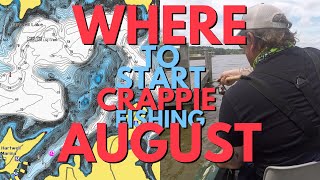 Where To Start Crappie Fishing In AUGUST [upl. by Mireille]