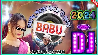 new santali dj song 2024 🫣 babu santali dj video 💕 babu santali dj song 🔉 santali dj remix 😉2024dj [upl. by Arataj]