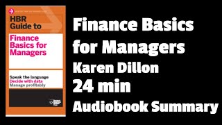 HBR Guide to Finance Basics for Managers  Karen Dillon [upl. by Relyc]