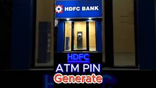 HDFC ATM Pin Generate  How To Generate HDFC ATM PIN shortvideo tranding youtubeshorts [upl. by Kahler]