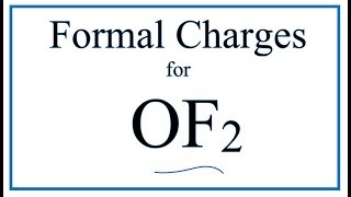 How to Calculate the Formal Charges for OF2 Oxygen Difluroide [upl. by Yvonner]