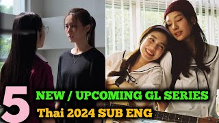 5 New GL series upcomming GL series sub eng 2024  new Thai GL series [upl. by Dayle]