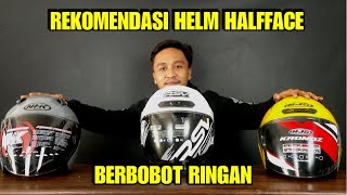 REKOMENDASI HELM HALFFACE RINGAN DAN TAMPILAN KECE COCOK NIH BUAT YG SUKA SPOILER LANCIP [upl. by Nethsa]