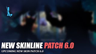 New Skinline Patch 60  Wild Rift [upl. by Suoirad]