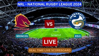 Broncos Vs Eels LIVE Score UPDATE Today 2024 NRL National Rugby League Round 25 Match Aug 23 2024 [upl. by Ravid168]