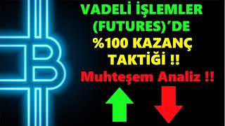 VADELİ İŞLEMLER FUTURESDE 100 KAZANÇ TAKTİĞİ [upl. by Guarino505]