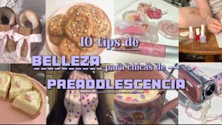 10 TIPS de BELLEZA para PREADOLESCENTESmiisscherry 🏹🩰🌷🐇 [upl. by Isabella714]