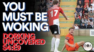 You Must Be Woking  Dorking Uncovered  S4E9 [upl. by Allak]