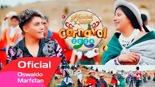 MARKITOS PULLAY 2024  MOSERO CARNAVAL VIDEO OFICIAL C4K [upl. by Jeaz]