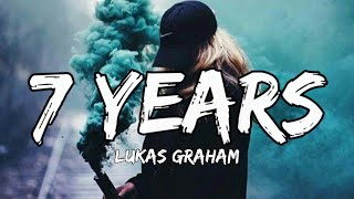 Lukas Graham  7 Years Lyrics [upl. by Idnyl]