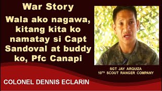 War Story Wala ako nagawa kitang kita ko paano namatay si Captain Sandoval at Pfc Canapi [upl. by Johiah]