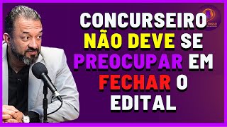 Não é o Mais Importante Fechar o Edital da Prova do Concurso Público [upl. by Inahs]