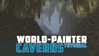 World Painter Cavern Tutorial [upl. by Siloum29]