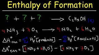 Enthalpy of Formation Reaction amp Heat of Combustion Enthalpy Change Problems Chemistry [upl. by Hsan]