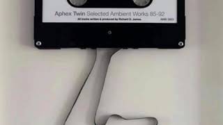 Aphex Twin  Ambient Selected works 8592 my Smooth Tape 1992 320 kbps [upl. by Bluefield188]