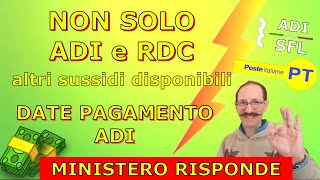 NON SOLO ADI o RDC ALTRI SUSSIDI DISPONIBILI  DATE PAGAMENTO ADI MINISTERO RISPONDE [upl. by Aserehs]