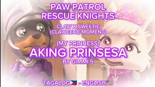 Aking Prinsesa My Princess By GIMME 5  🖤Claw x Sweetie💜 💘Claweetie Moment😍 Music Lyric Video🎵👸 [upl. by Cacia]