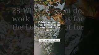 Colossians Chapter 3 Verses 2324  bible audiobible verseoftheday [upl. by Akelam]