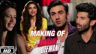 Making of the Film  Yeh Jawaani Hai Deewani  Ranbir Kapoor Deepika Padukone [upl. by Ahsiuqal]