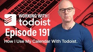 How I Use Todoist And My Calendar Together [upl. by Nobell]