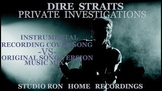 Dire Straits Private Investigations Instrumental Cover VS Original Version Studio Ron Music Mix [upl. by Notfa496]