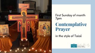 700pm Sunday 3rd November 2024 Contemplative Prayer in the style of the Taizé Community [upl. by Ethben]