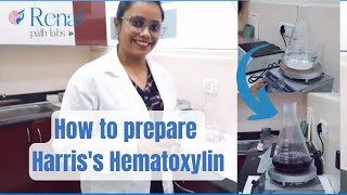 How to Prepare Harriss Hematoxylin  Renal Path Labs  Priya Singh [upl. by Etnaed703]