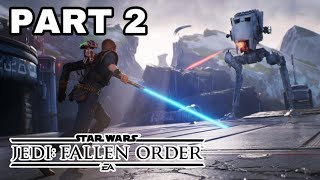 STAR WARS  JEDI  FALLEN ORDER  FULL WALKTHROUGH PART 2 [upl. by Ardnal]