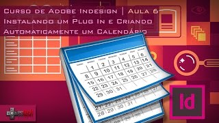 Indesign  Criando Calendário e Instalando PlugIn [upl. by Imehon]