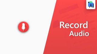 How to Record Audio in android  Android studio tutorial [upl. by Anelec556]