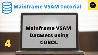 Working with VSAM Datasets Using COBOL  Mainframe VSAM Tutorial  Part 4 Volume Revised COBOL [upl. by Matuag]