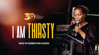 I AM THIRSTY  Mrs Ntombifuthi Nyathi [upl. by Antonio]