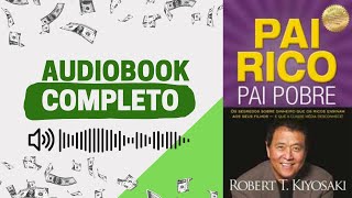 Pai Rico Pai Pobre  Audiobook completo [upl. by Twyla]