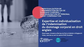 Expertise et individualisation de lindemnisation du dommage corporel en droit anglais  Maud Lepez [upl. by Musser]