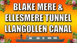 Blake mere to Ellesmere tunnel  A narrowboat journey on the Llangollen canal [upl. by Lynus102]