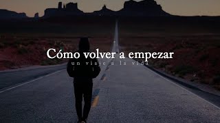 Reflexión  ¿Cómo volver a empezar en la vida [upl. by Hosbein]