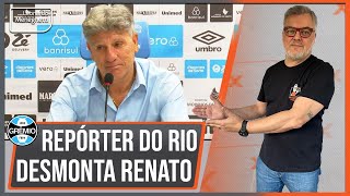 A fragilidade de Renato escancarada jornalista do Rio desmonta técnico do Grêmio [upl. by Burke]