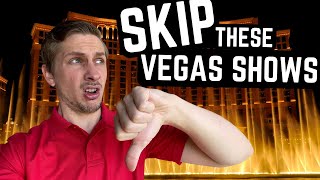 5 LAS VEGAS SHOWS that are a WASTE OF MONEY [upl. by Windzer]