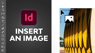 How to Insert an Image in InDesign [upl. by Turne]