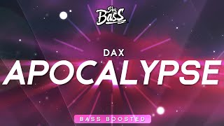 Dax ‒ Apocalypse 🔊 Bass Boosted [upl. by Kcirdorb]